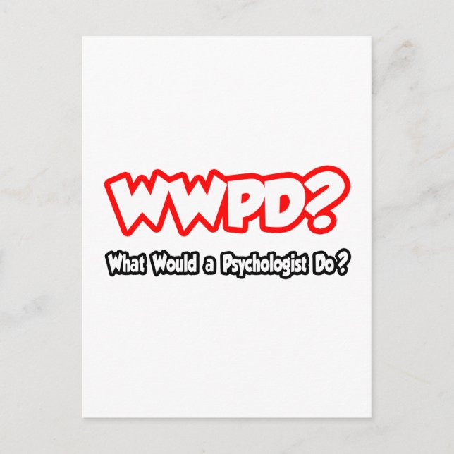 Was würde ein Psychologe tun? Postkarte (Vorderseite)
