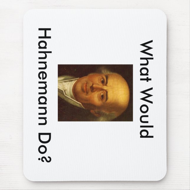 Was würde Hahnemann tun? Mousepad (Vorne)