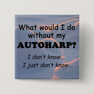 Was würde ich tun, Autoharp? Button