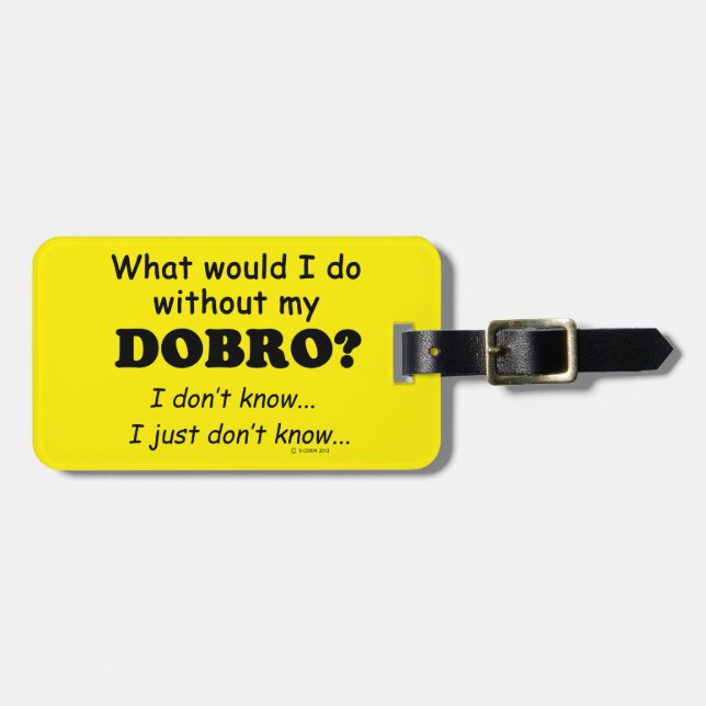 Was würde ich tun, Dobro? Gepäckanhänger (Vorderseite horizontal)