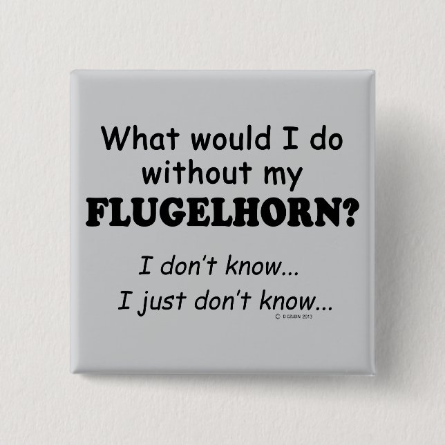 Was würde ich tun, Flugelhorn? Button (Vorderseite)