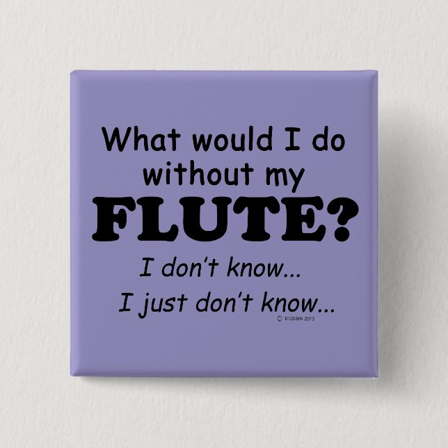 Was würde ich tun? Flute Button (Vorderseite)