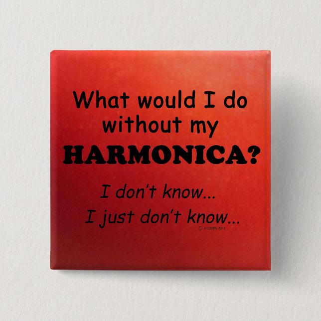 Was würde ich tun, Harmonica? Button (Vorderseite)