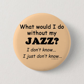 Was würde ich tun, Jazz? Button