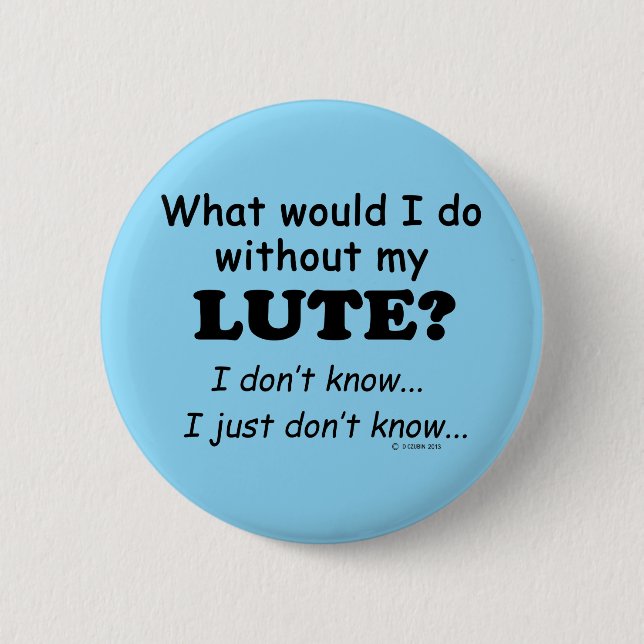 Was würde ich tun, Lute Button (Vorderseite)