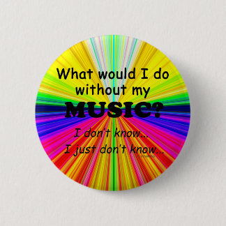 Was würde ich tun, Musik? Button