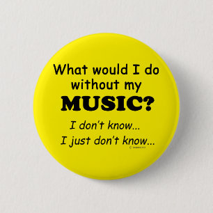 Was würde ich tun, Musik? Button