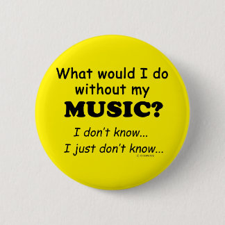 Was würde ich tun, Musik? Button