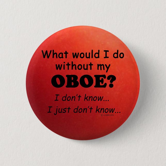 Was würde ich tun, Oboe? Button (Vorderseite)