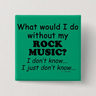 Was würde ich tun, Rock Music? Button