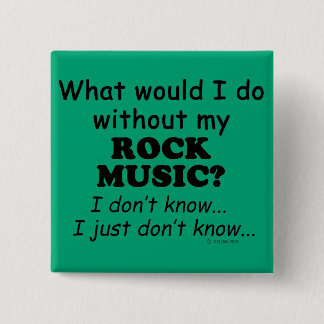 Was würde ich tun, Rock Music? Button