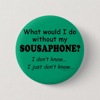 Was würde ich tun, Sousaphon? Button