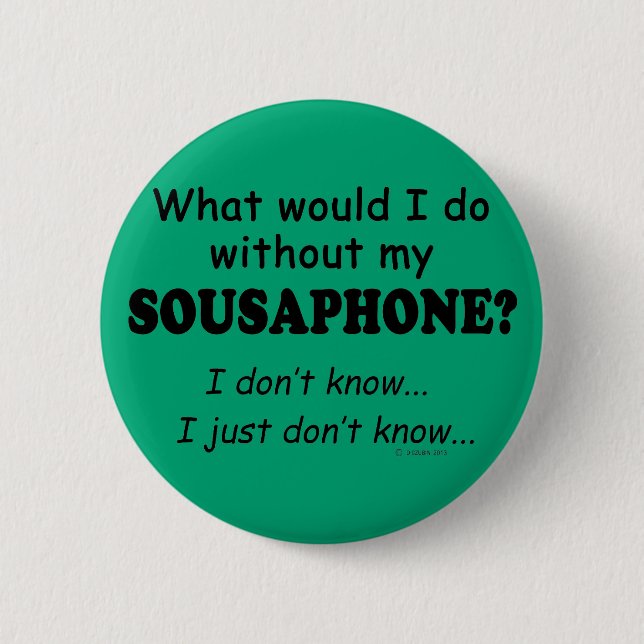 Was würde ich tun, Sousaphon? Button (Vorderseite)