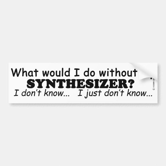 Was würde ich tun, Synthesizer? Autoaufkleber (Vorne)