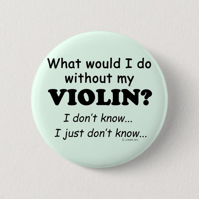 Was würde ich tun, Violine? Button (Vorderseite)