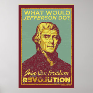 Was würde Jefferson tun? Poster