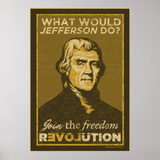Was würde Jefferson tun? Poster