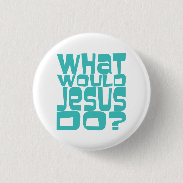 Was würde Jesus tun, WWJD Aquamarinen Christlich B Button (Vorderseite)