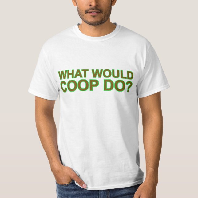 Was würde Korb tun? T - Shirt (Vorderseite)