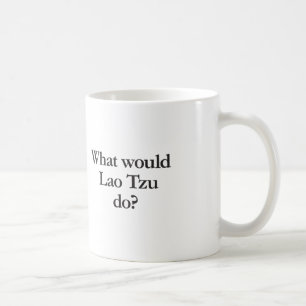 Was würde lao tzu kaffeetasse