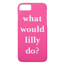 Was würde Lilly tun? Case-Mate iPhone Hülle