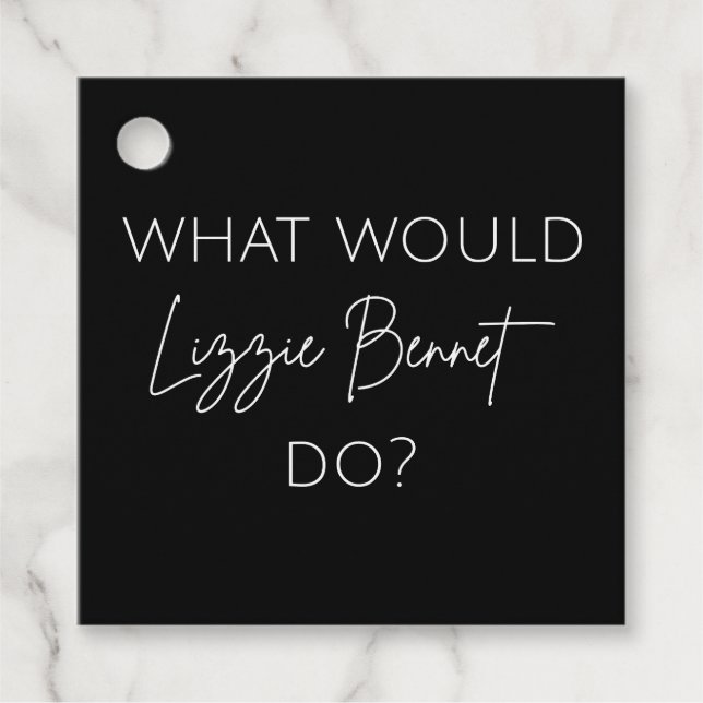 Was würde Lizzie Bennet tun? Geschenkanhänger (Vorderseite)