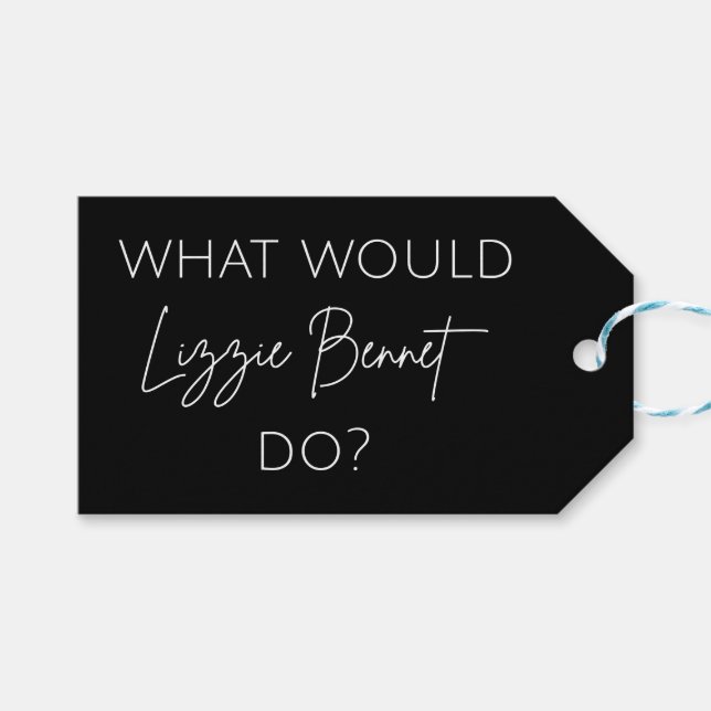 Was würde Lizzie Bennet tun? Geschenkanhänger (Vorderseite (Horizontal))