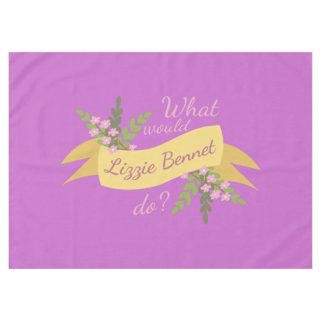 Was würde Lizzie Bennet tun? II Tischdecke (Vorderseite (Horizontal))