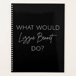 Was würde Lizzie Bennet tun? Planer