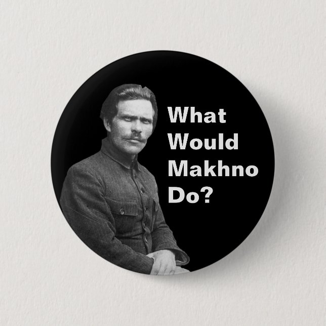 Was würde Nestor Makhno tun? Button (Vorderseite)
