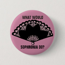 Was würde Sophronia tun? Abzeichen der Abschlusssc Button
