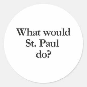 was würde st paul tun runder aufkleber