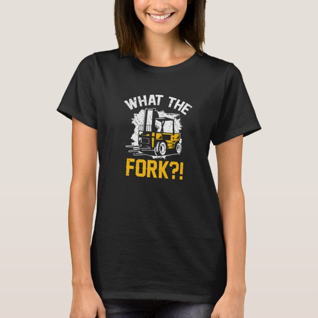 Was zum Gabelstapler  Gabelstaplerfahrer Gabelstap T-Shirt (Vorderseite)