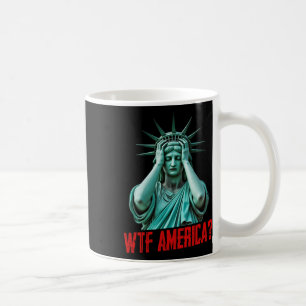 Was zum Teufel Amerika Statue der Freiheit Anti-Tr Kaffeetasse