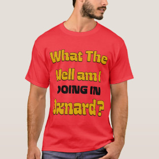 Was zum Teufel mache ich in Oxnard Oversized T-Shirt