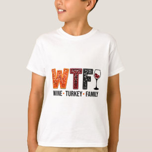 Was zum Teufel Wein Truthahn Familie Lustiger Ernt T-Shirt
