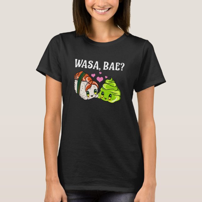 Wasa Bae Sushi und Wasabi T-Shirt (Vorderseite)