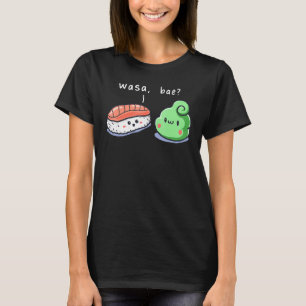 Wasa Bae Wasabi Sushi Enthusiasten japanisches Ess T-Shirt