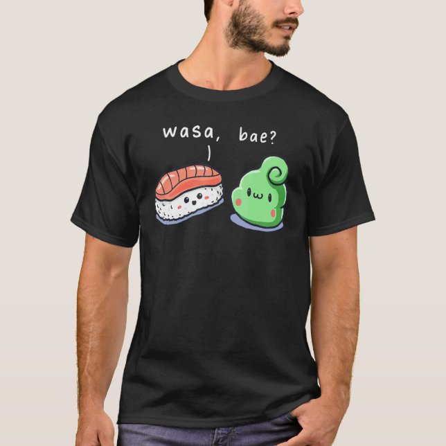 Wasa Bae Wasabi Sushi Enthusiasten japanisches Ess T-Shirt (Vorderseite)