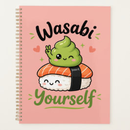 Wasabi Dich Selbst – Süße Kawaii Sushi Wortspiel Planer