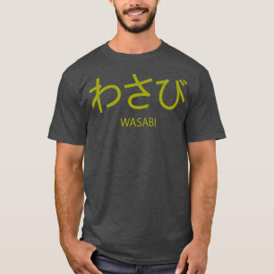 Wasabi Funny Japanisch Hiragana Word Spicy Asian F T-Shirt