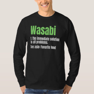 Wasabi Japanischer Meerrettich Scharfe Paste Favor T-Shirt