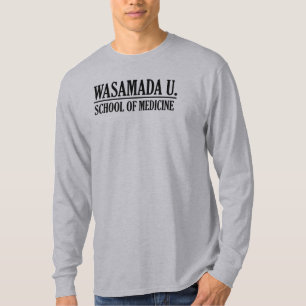 WASAMADA U., medizinische Fakultät T-Shirt