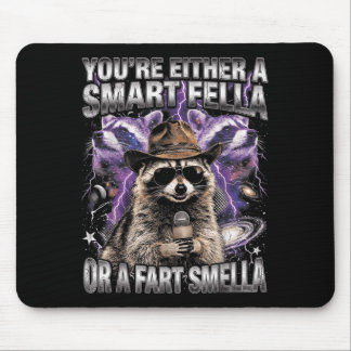 Waschbär Du bist entweder ein schlauer Kerl oder e Mousepad