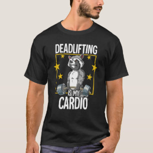 Waschbär Fitnessstudio Krafttraining Deadlift T-Shirt