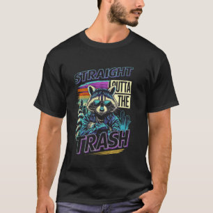Waschbär Straight Outta The Trash Streetwear T-Shirt