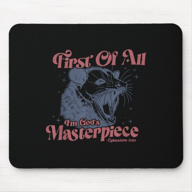Waschbär Zunächst einmal bin ich Gottes Meisterwer Mousepad (Vorne)