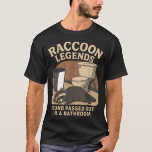 Waschbären-Legenden in einem Badezimmer-Müll gefun T-Shirt