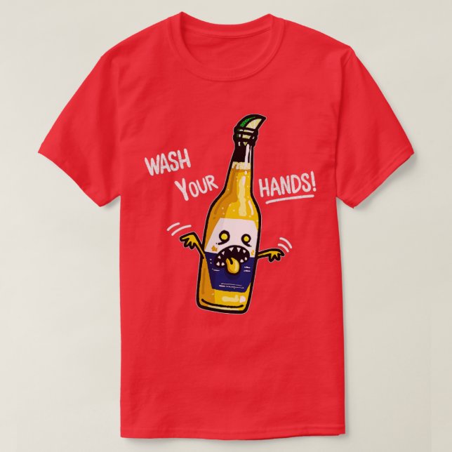 Waschen Sie Ihre Hand Bier T-Shirt (Design vorne)