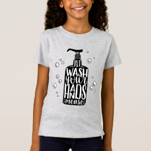 Waschen Sie Ihre Hände bitte T-Shirt
